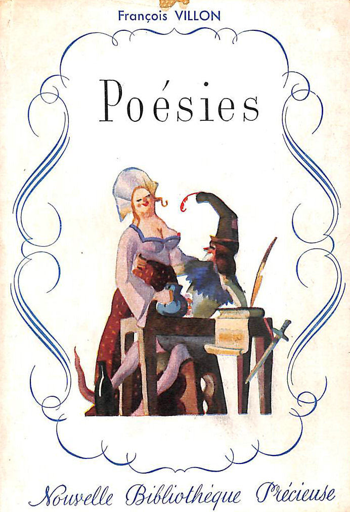 FRANCOIS VILLON - Poesies by Francois Villon