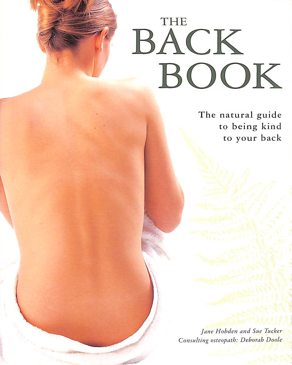 VARIOUS - Back Book: The Natural Guide to Being Kind to Your Back