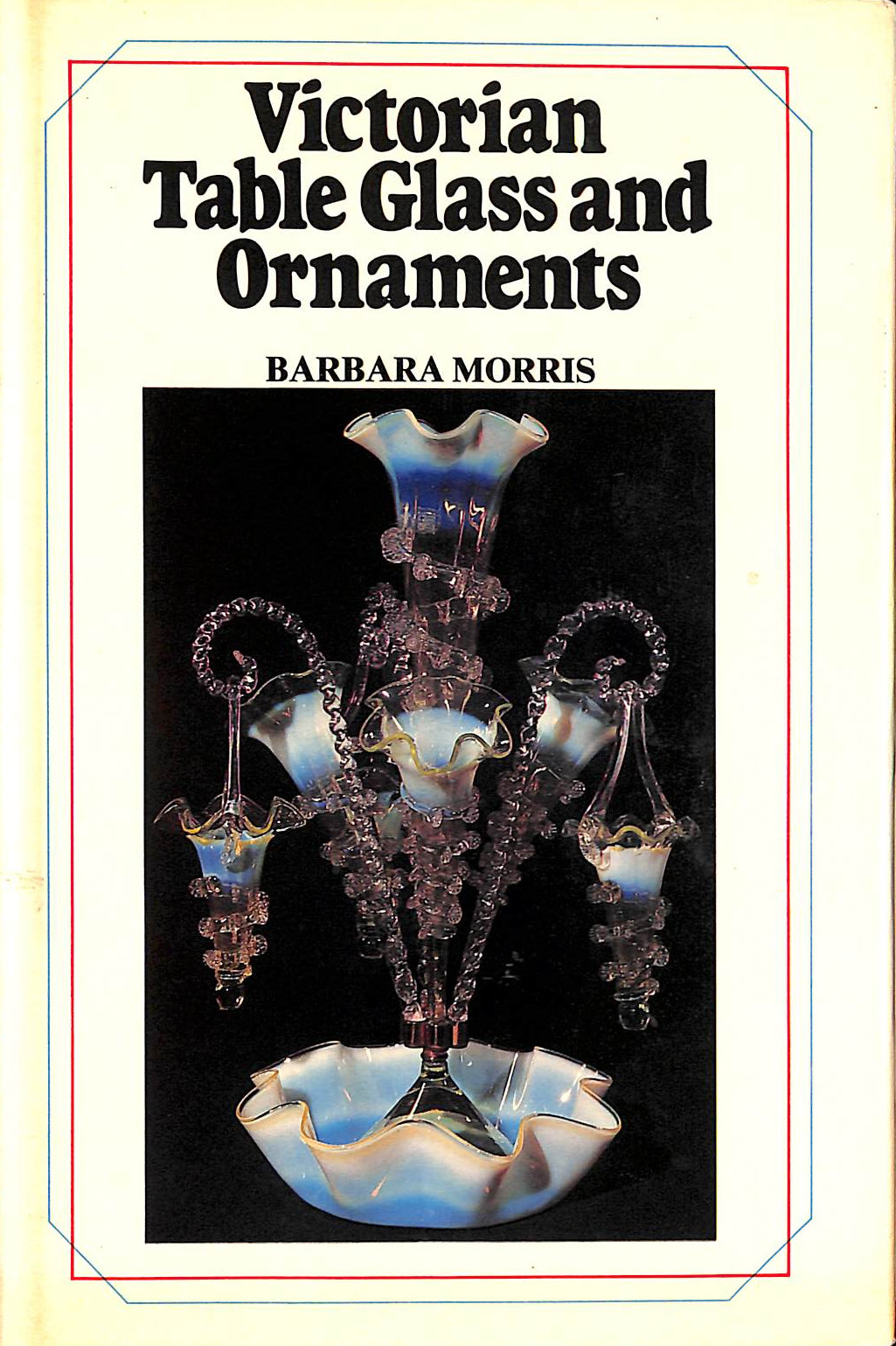 B MORRIS - Victorian Table Glass and Ornaments - Signed by the author.