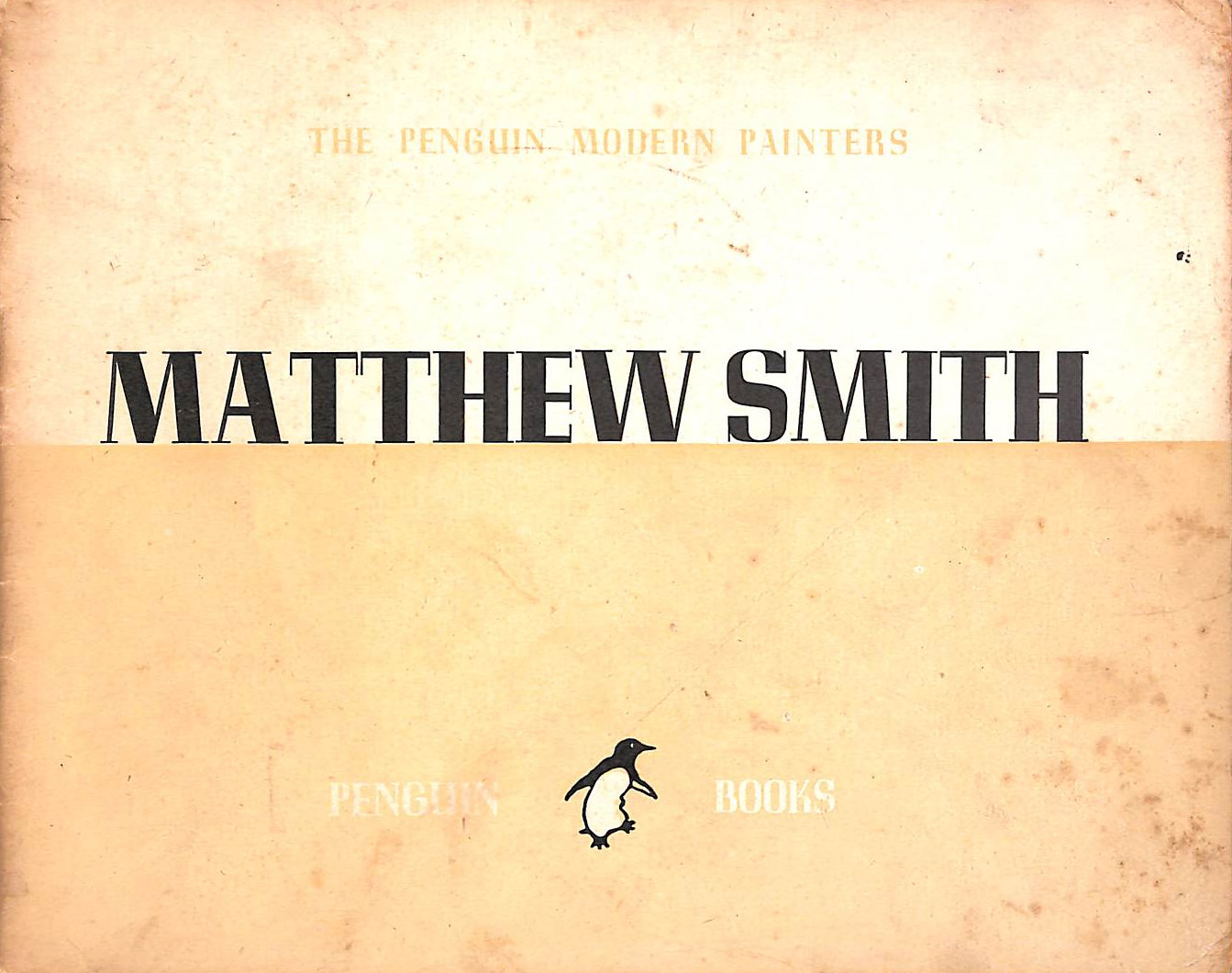 PHILIP HENDY; KENNETH CLARK [EDITOR] - Matthew Smith (The Penguin Modern Painters)