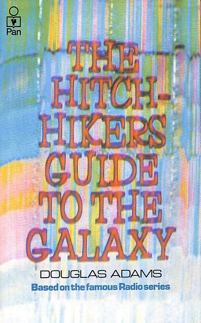 ADAMS, DOUGLAS - The Hitchhiker's Guide To The Galaxy
