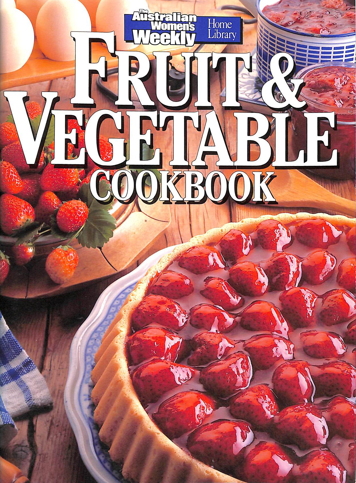 VARIOUS - Fruit and Vegetable Cook Book (