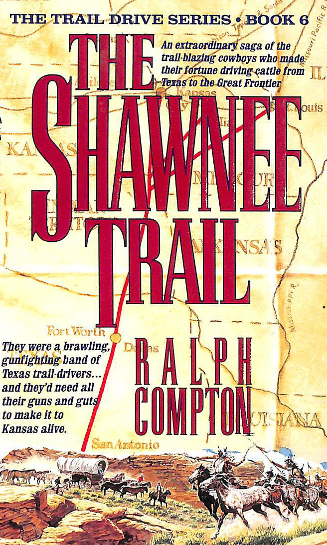  - The Shawnee Trail: No. 6 (Trail Drive S.)