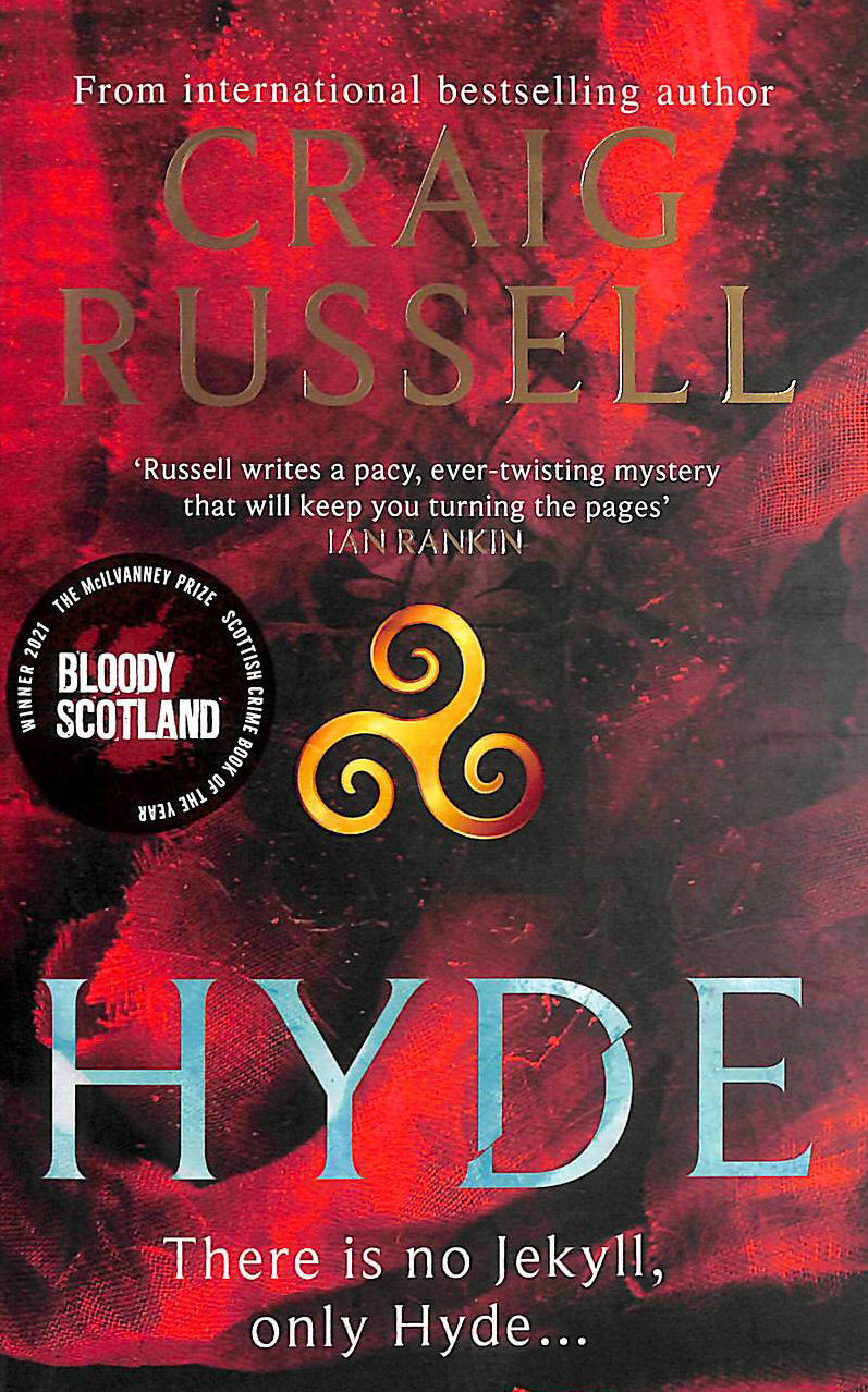  - Hyde: WINNER OF THE 2021 McILVANNEY PRIZE FOR BEST CRIME BOOK OF THE YEAR