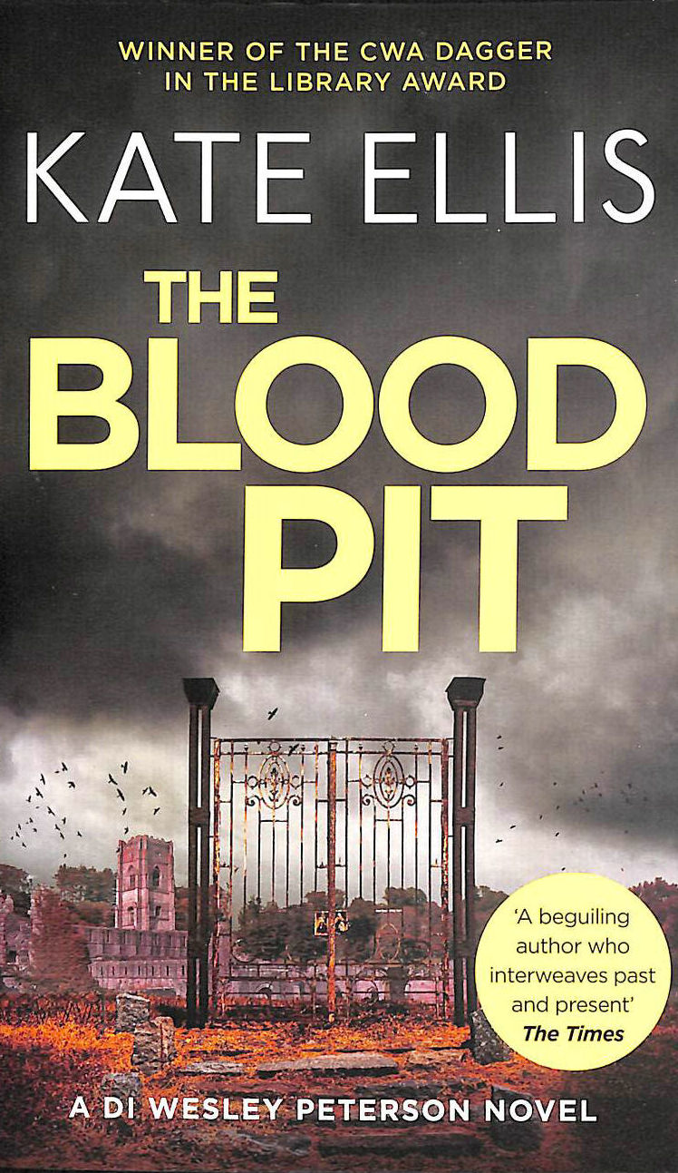 ELLIS, KATE - The Blood Pit: Book 12 in the DI Wesley Peterson crime series