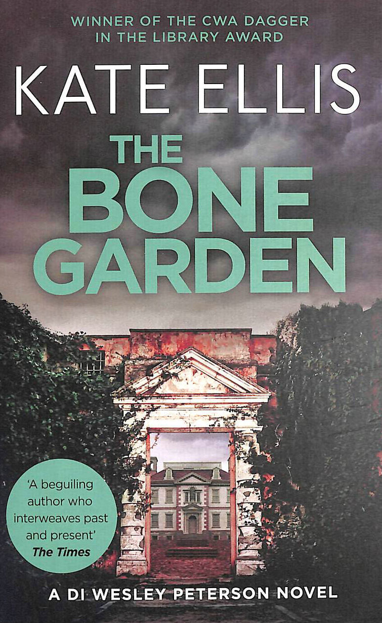  - The Bone Garden: Number 5 in series (Wesley Peterson): Book 5 in the DI Wesley Peterson crime series