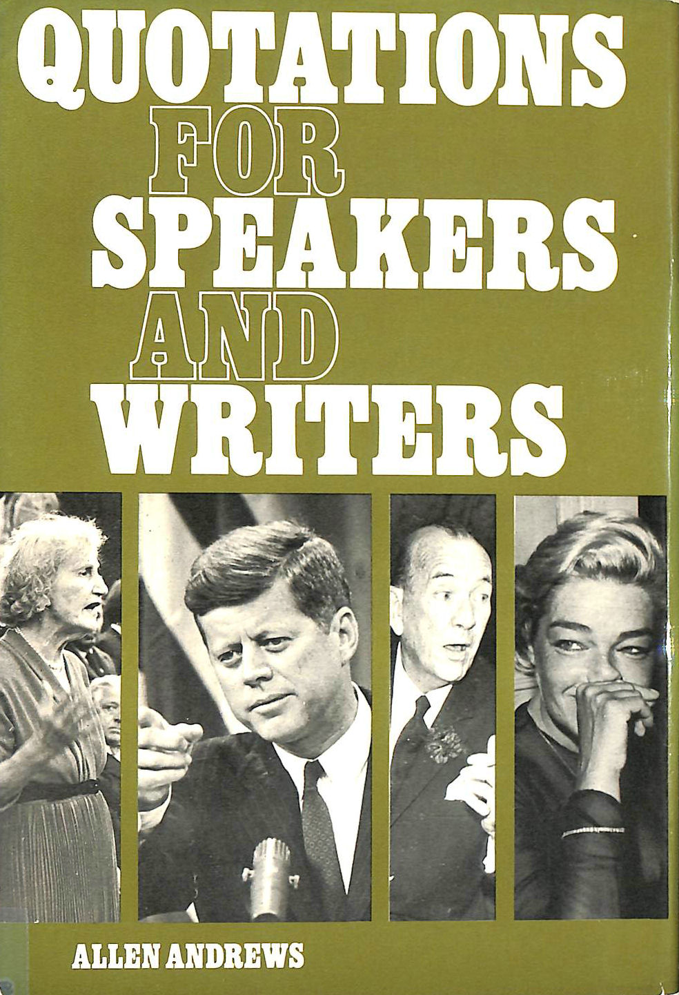 ANDREWS, ALLEN [EDITOR] - Quotations for Speakers and Writers