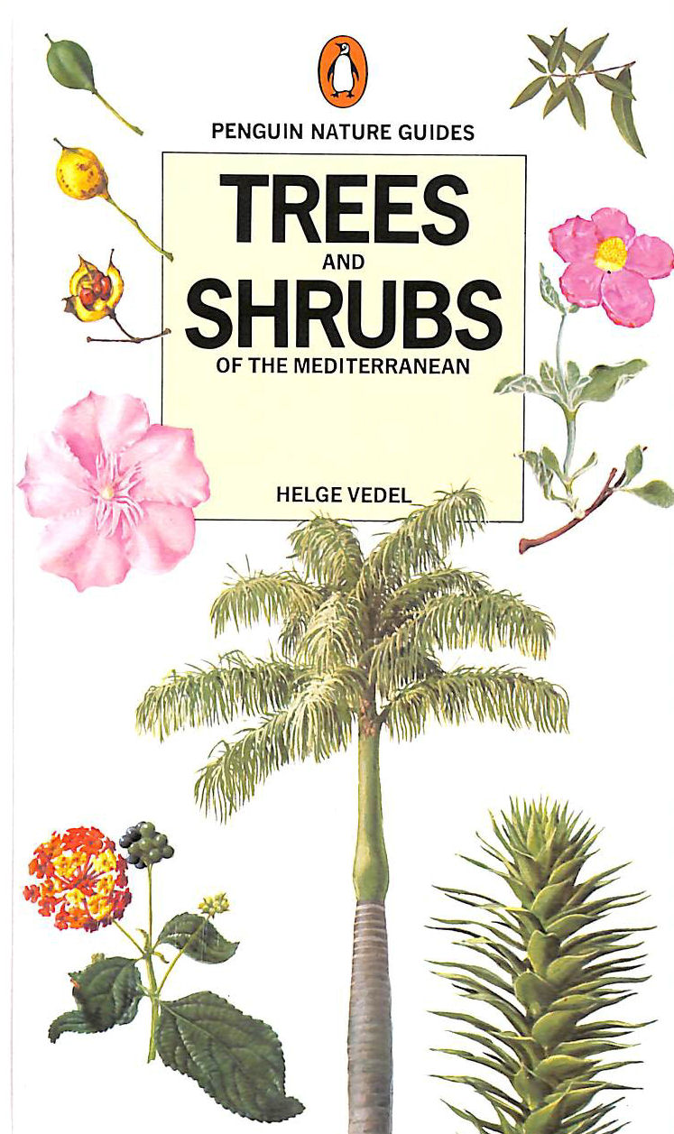 VEDEL, HELGE - Trees And Shrubs of the Mediterranean