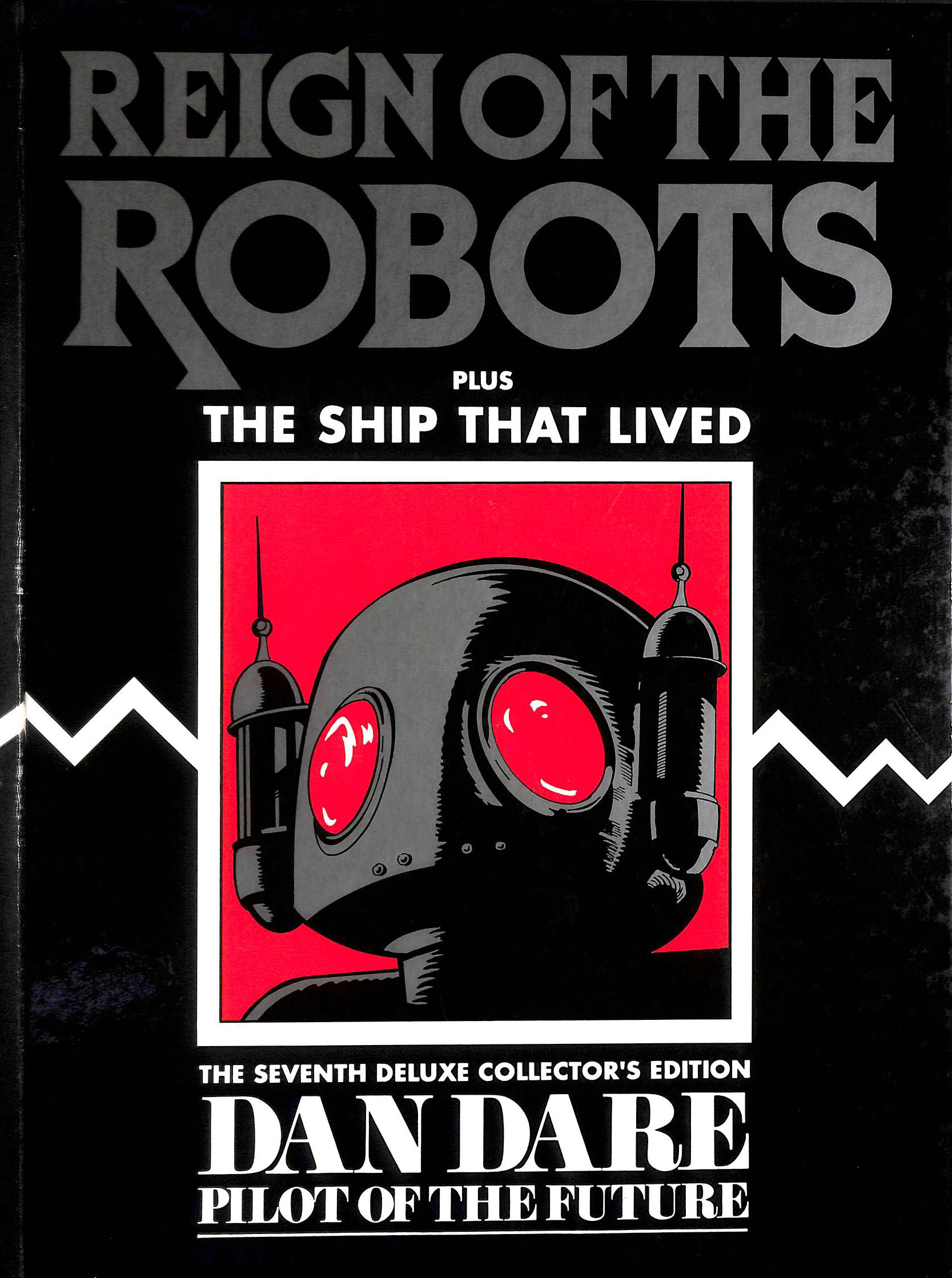  - Dan Dare: Reign of the Robots v. 7 (Dan Dare Deluxe Collector's Editions)