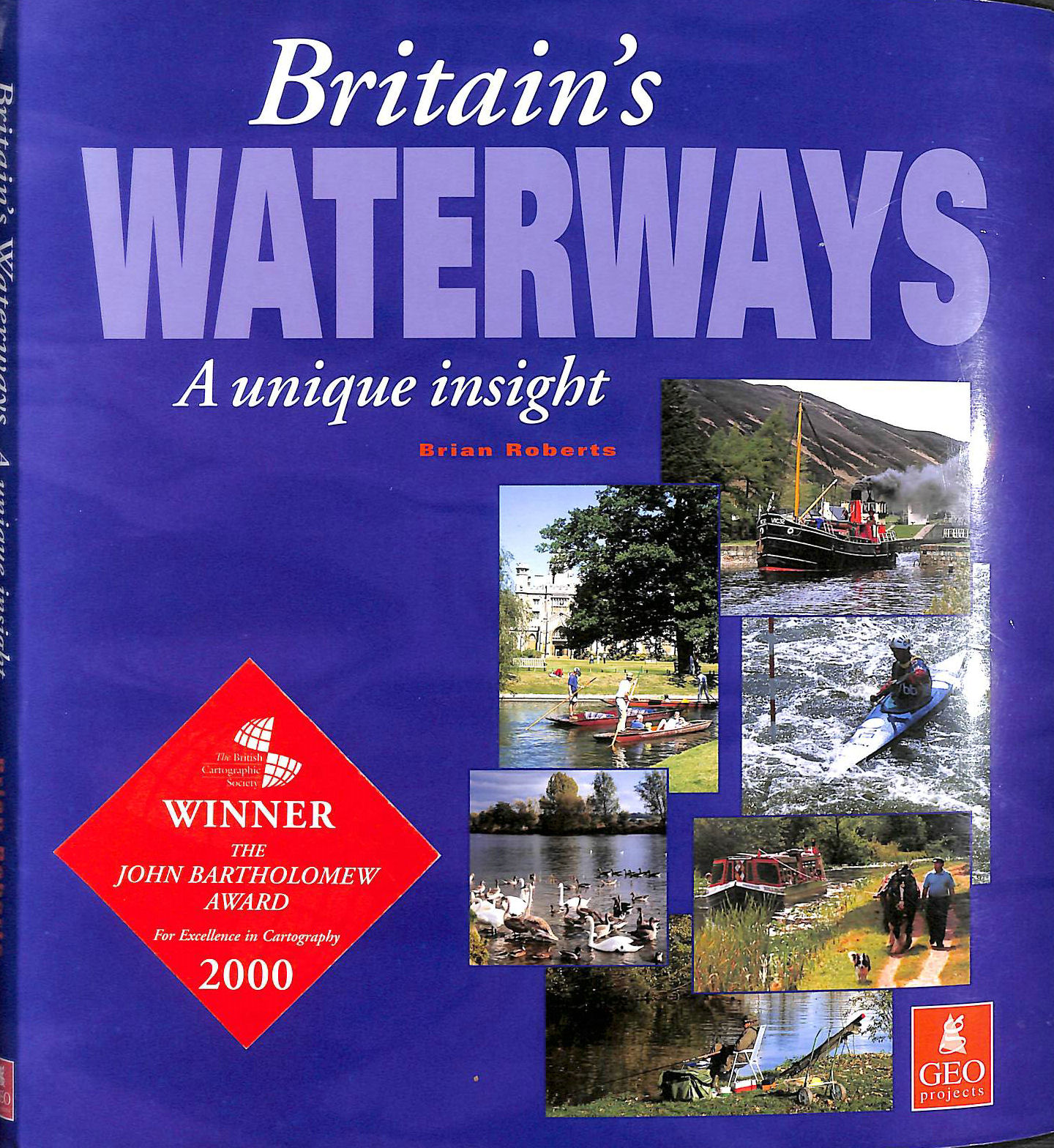 BRIAN ROBERTS - Britain's Waterways: A Unique Insight