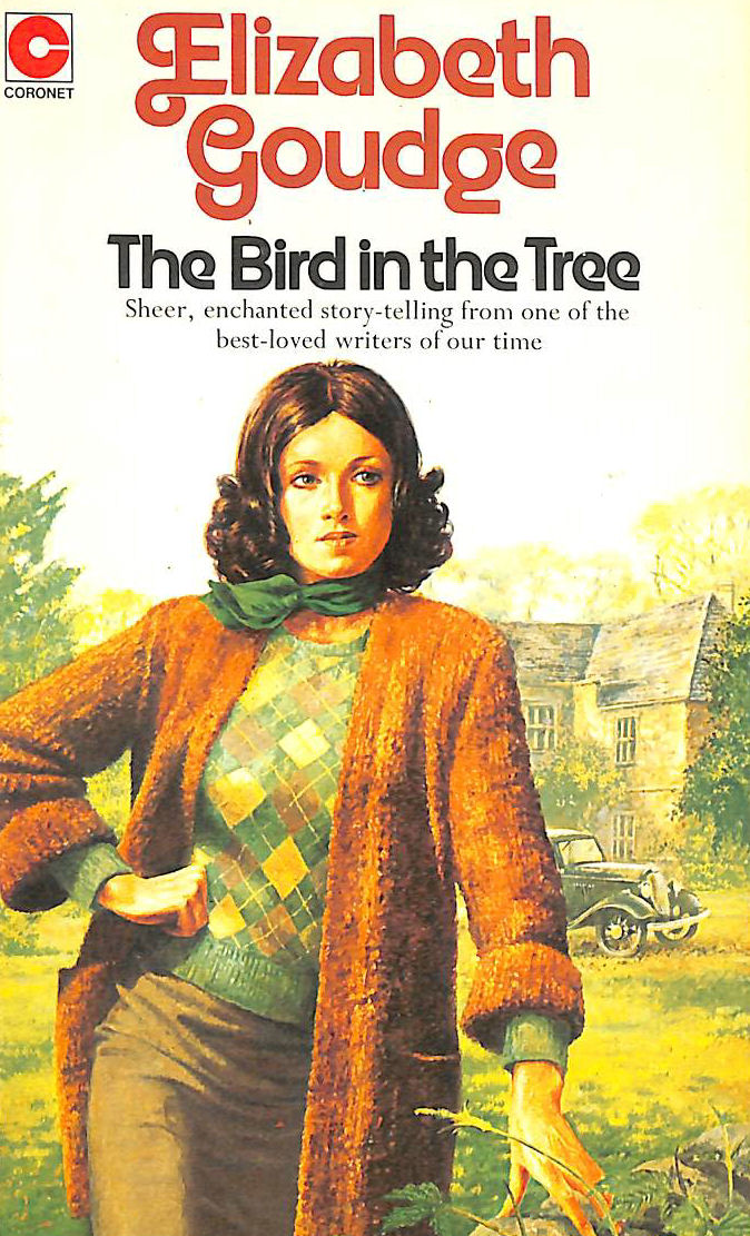 GOUDGE, ELIZABETH - The Bird in the Tree: Book One of The Eliot Chronicles