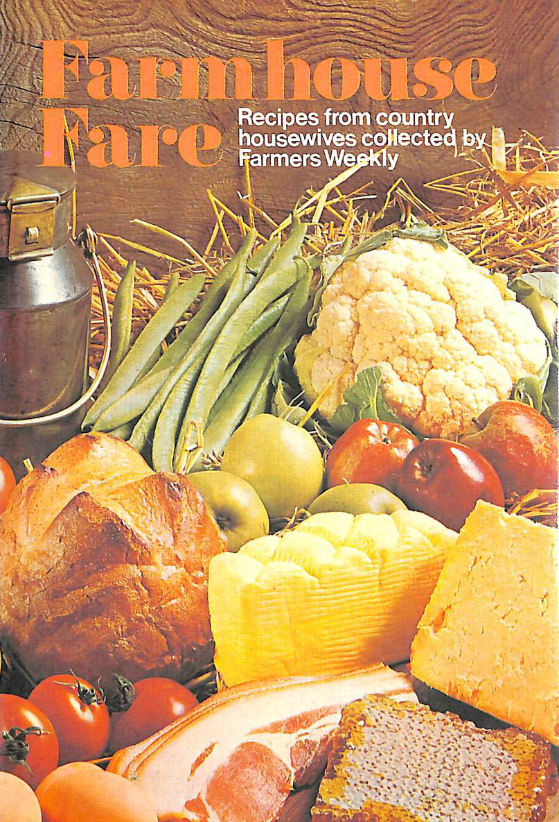 FARMERS WEEKLY - Farmhouse Fare