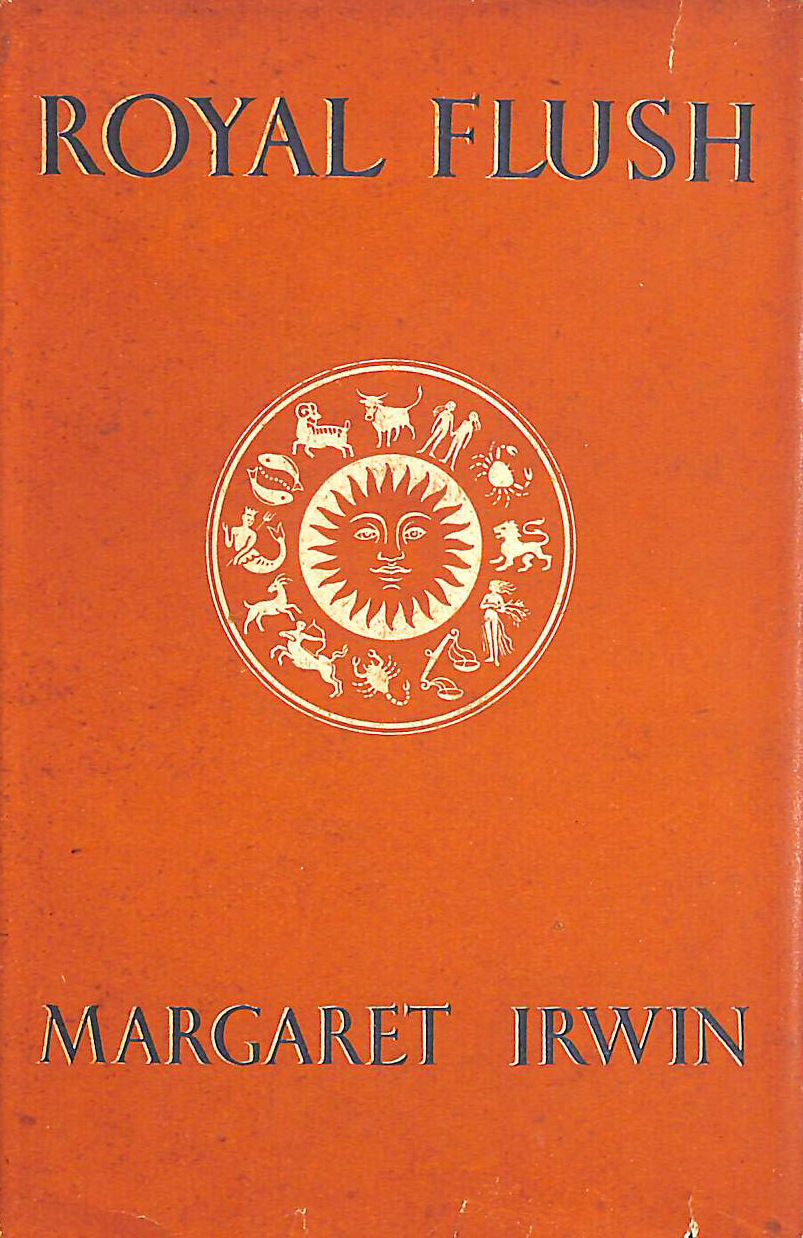 IRWIN, MARGARET - Royal Flush. The Story Of Minette