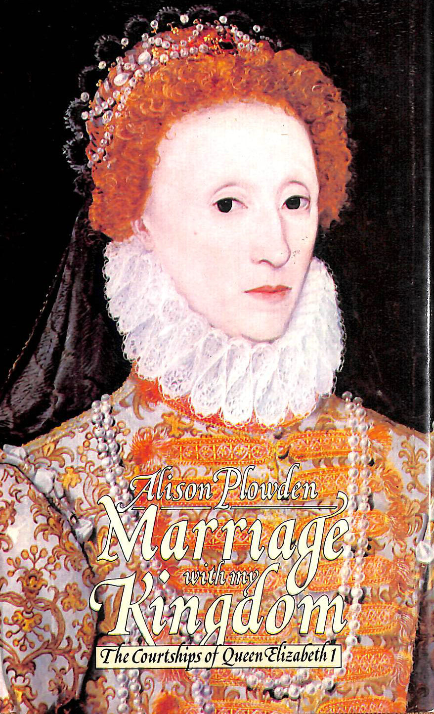 PLOWDEN, ALISON - Marriage with My Kingdom