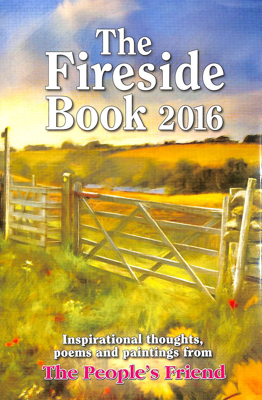 THE PEOPLE'S FRIEND - Fireside Book 2016 (Annuals 2016)