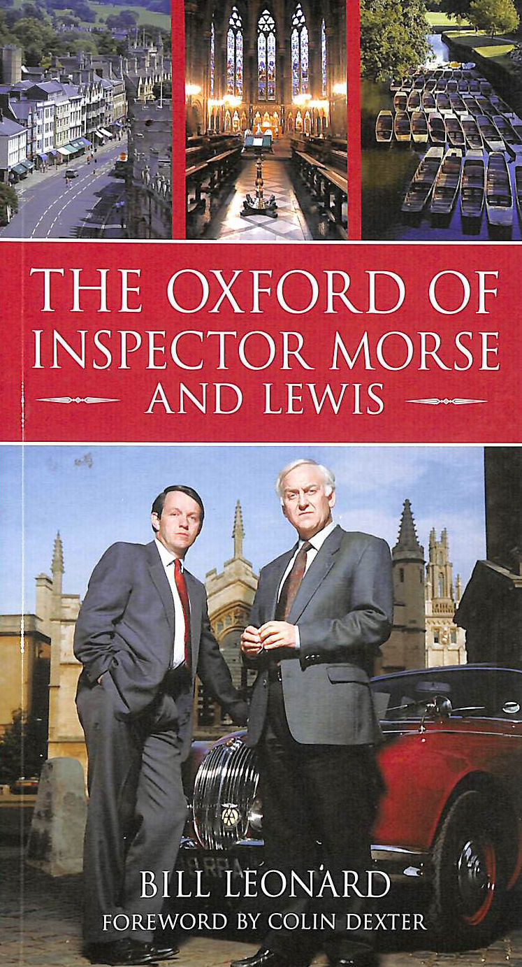 LEONARD, BILL - The Oxford of Inspector Morse and Lewis