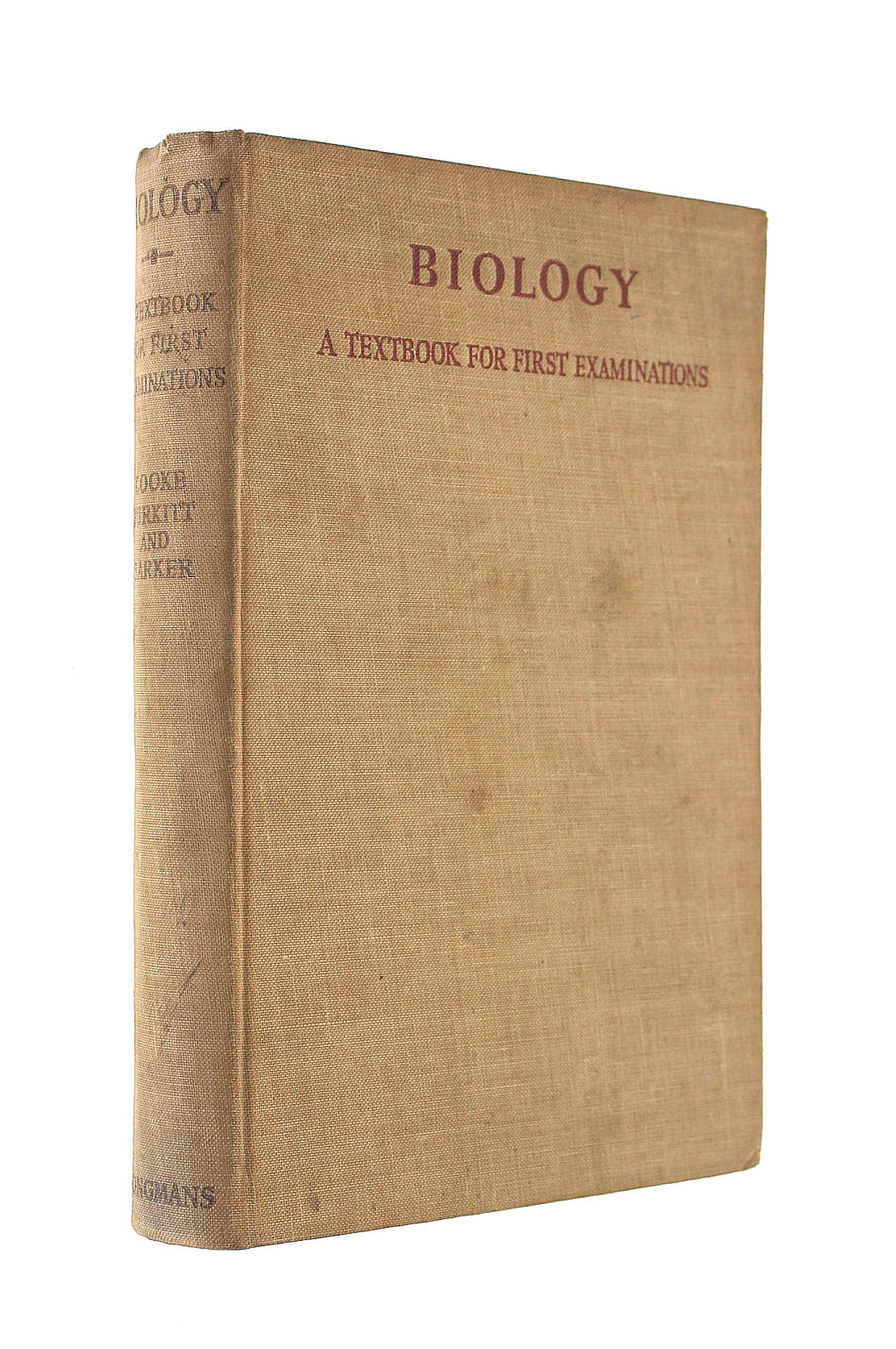 COOKE, H J. K F P BURKITT. W B BARKER. - A Textbook For First Examinations. Biology.