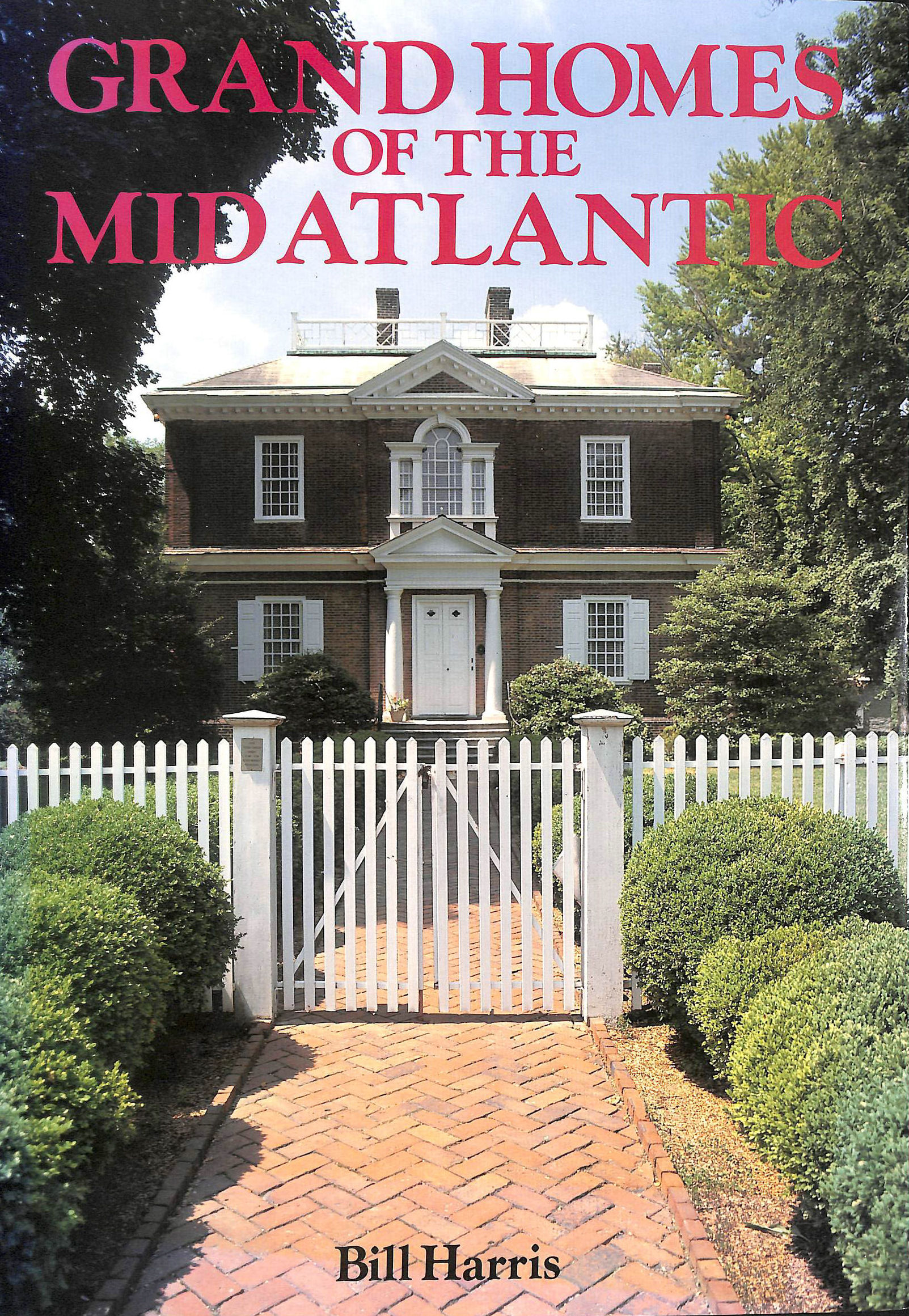 HARRIS, BILL - Grand Homes of the Mid Atlantic States