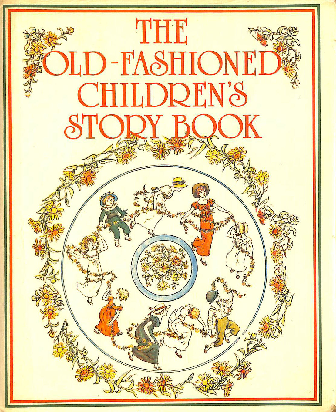FLAX, ZENA (EDITOR & DESIGNER) - The Old-Fashioned Children's Storybook