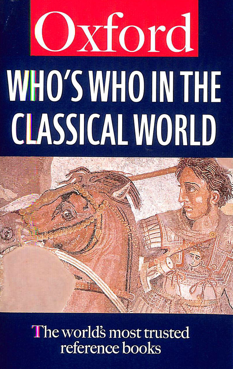 SIMON HORNBLOWER, ANTONY SPAWFORTH - Who's Who in the Classical World