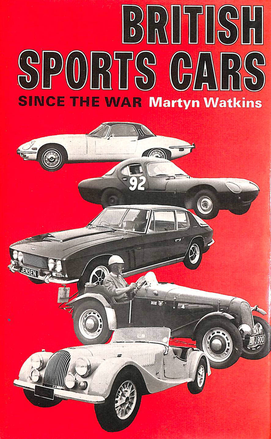 WATKINS, MARTYN BOURNE - British Sports Cars Since The War