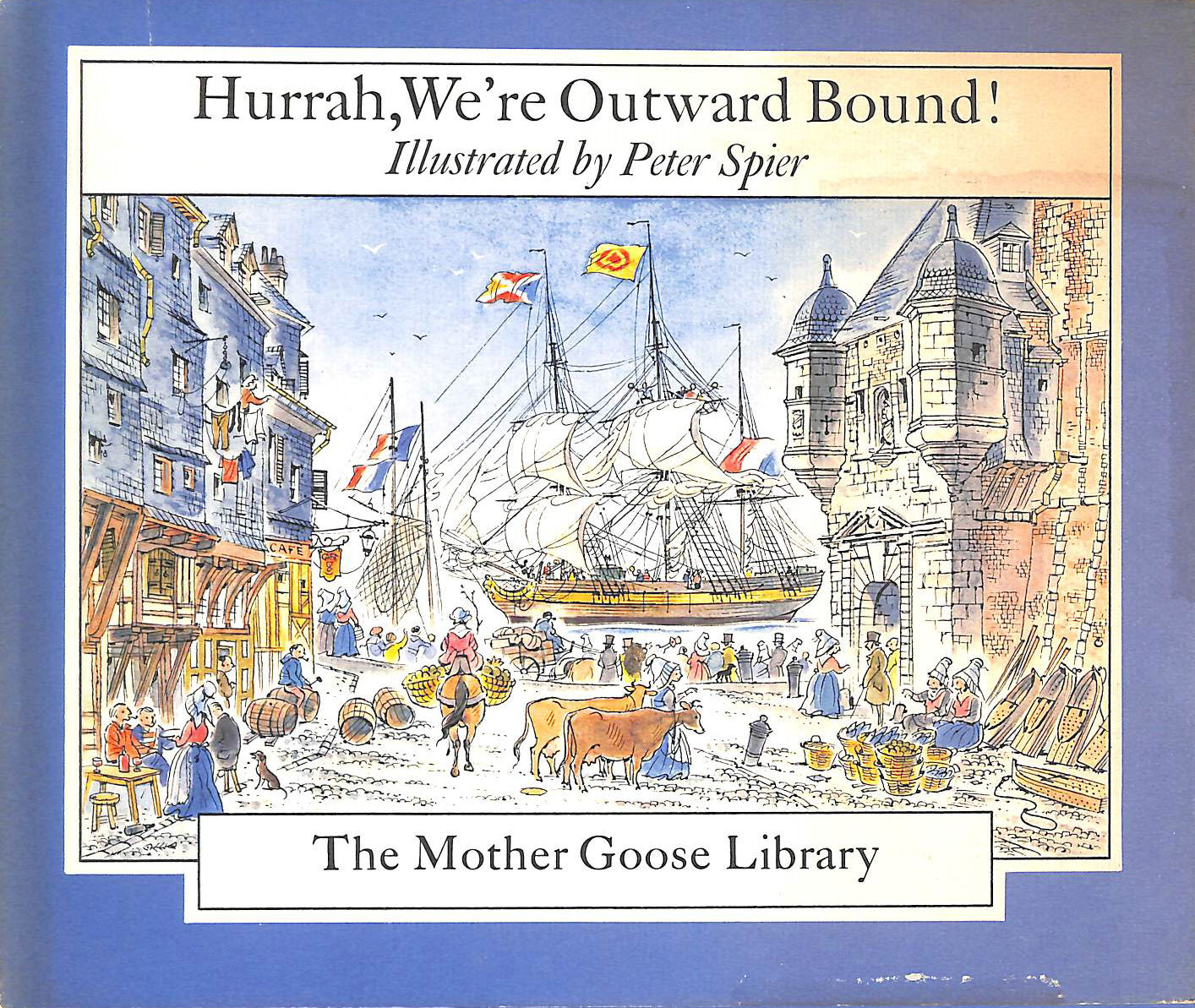 SPIER, PETER - Hurrah, We're Outward Bound