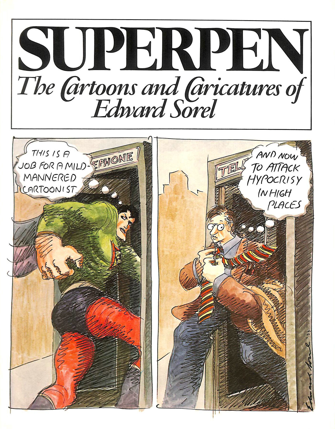 FERRARA, LIDIA (EDITED AND DESIGNED BY). - Superpen: The Cartoons and Caricatures of Edward Sorel