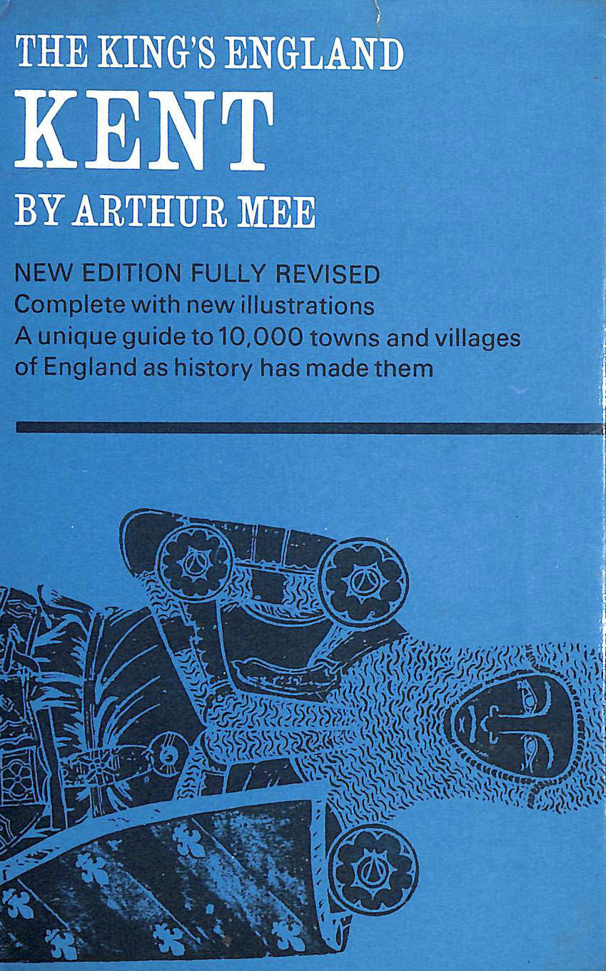 ARTHUR MEE - Kent (King's England S.)