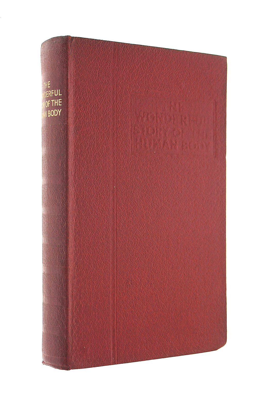 SHIELLS, W. THORNTON, ILLUSTRATOR - The Wonderful Story of the Human Body. By a Well-Known Physician. With ... illustrations by W. Thornton Shiells