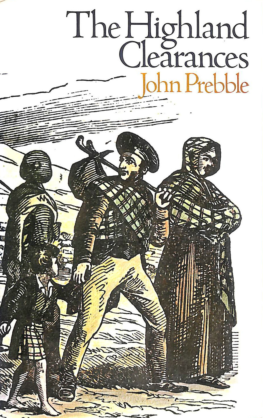 PREBBLE, JOHN - The Highland Clearances