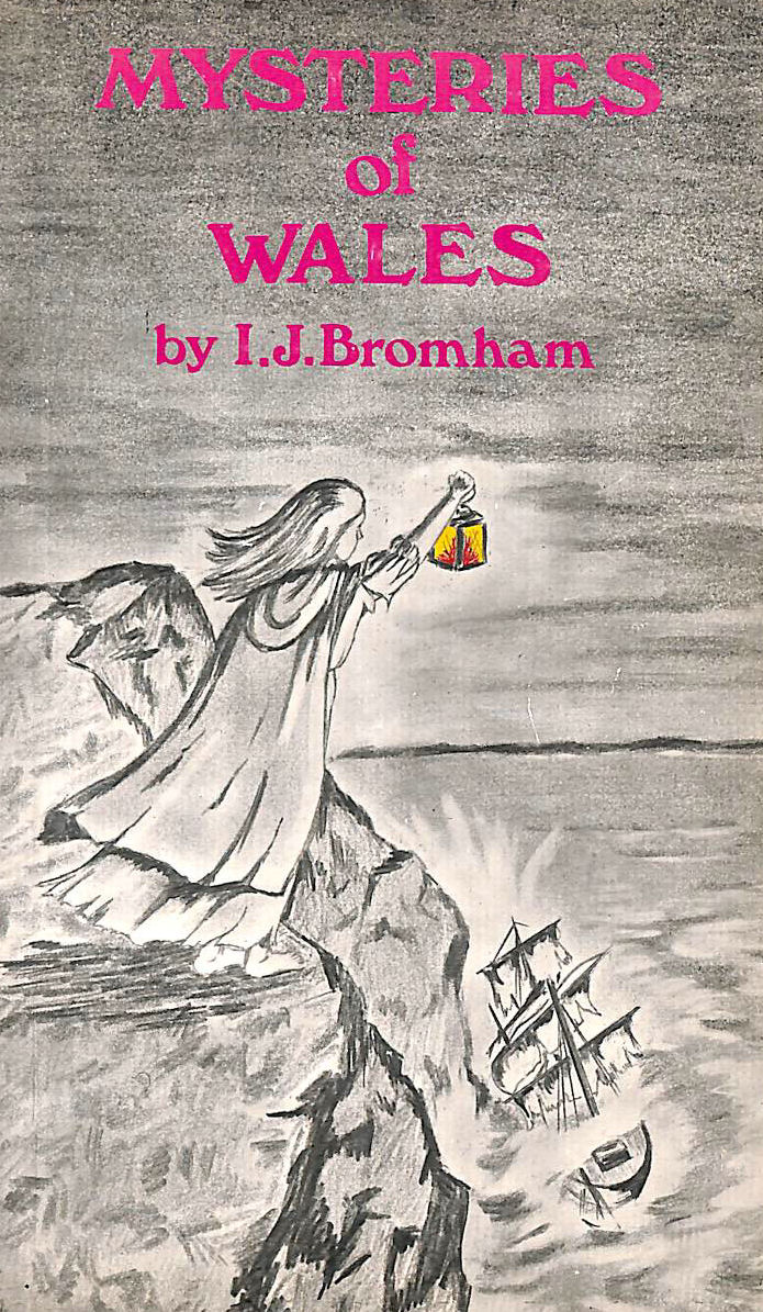 IVOR J. BROMHAM - Mysteries Of Wales