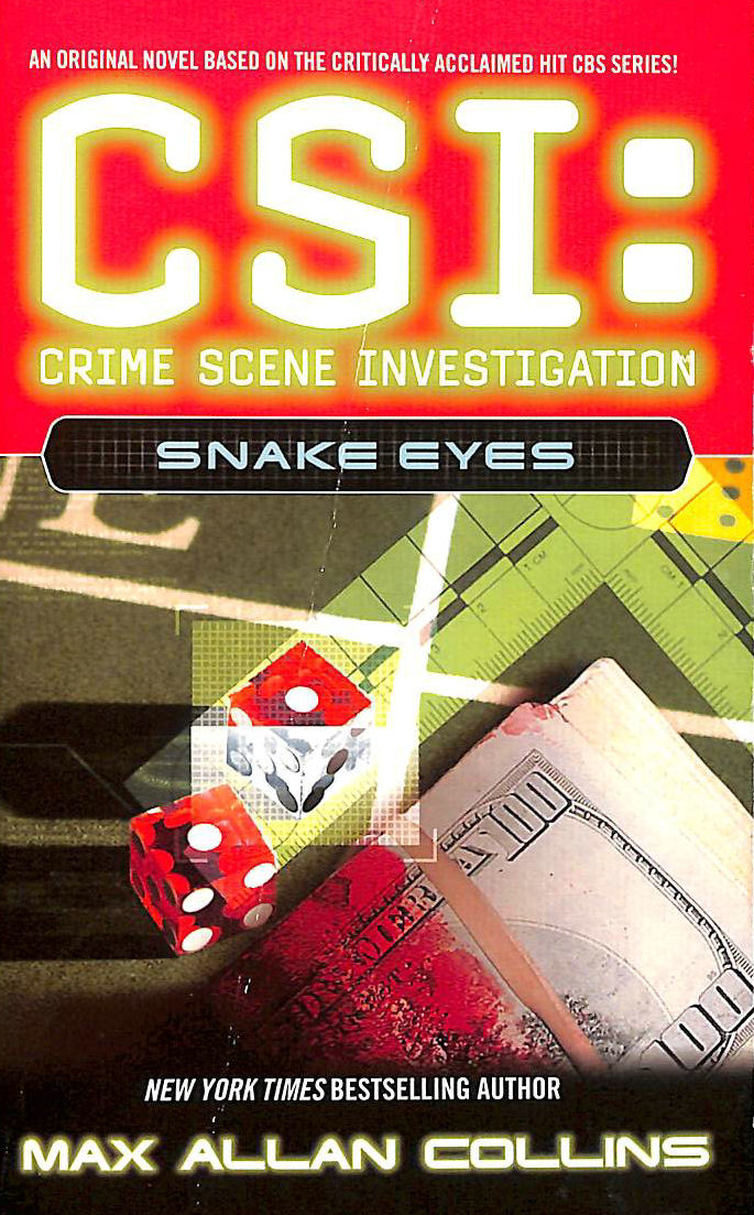 COLLINS, MAX ALLAN - CSI Snake Eyes (CSI: CRIME SCENE INVESTIGATION)