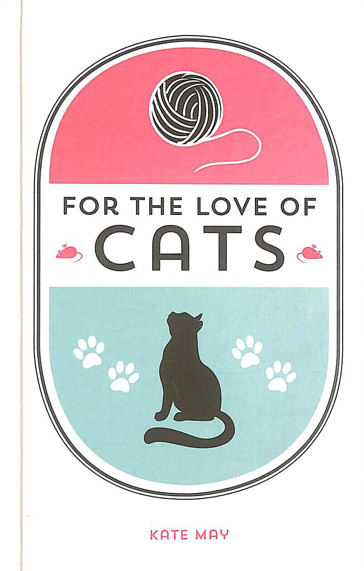 MAY, KATE - For the Love of Cats
