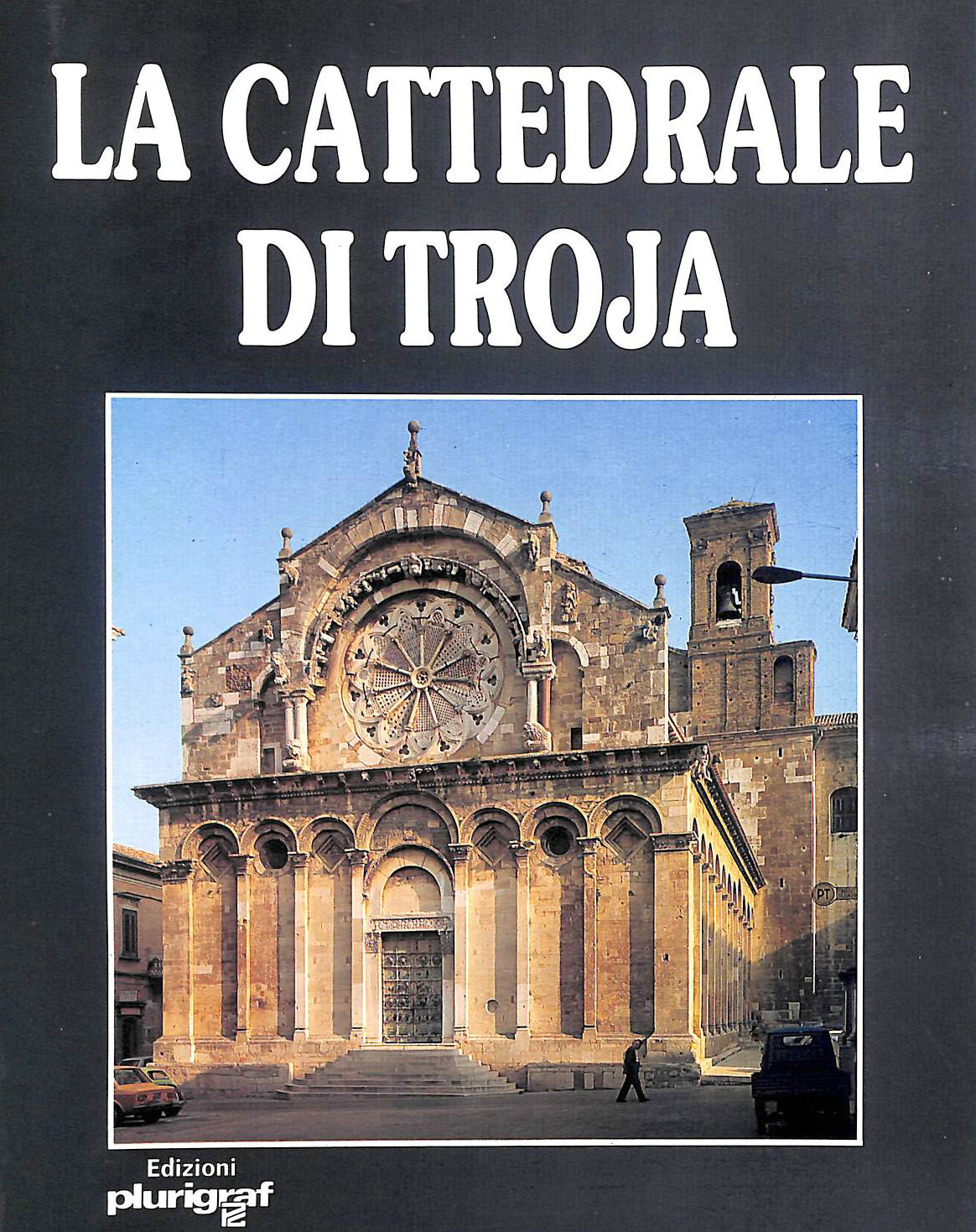 SANTIS, DON MARIO DE - La Cattedrale di Troja