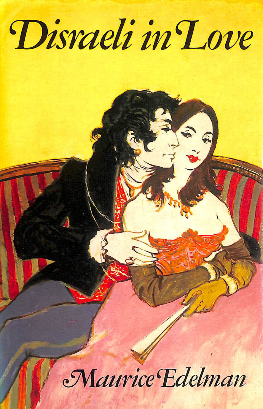 EDELMAN, MAURICE - Disraeli in Love