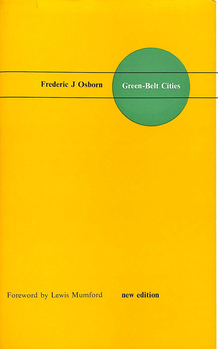 OSBORN, SIR FREDERIC - Green-belt Cities