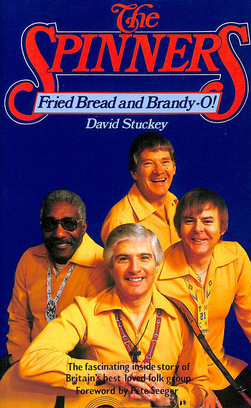 STUCKEY, DAVID - The Spinners: Fried Bread and Brandy-O