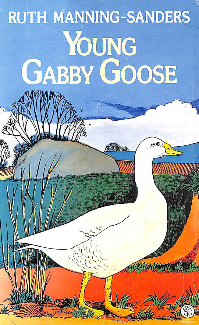 MANNING-SANDERS, RUTH - Young Gabby Goose