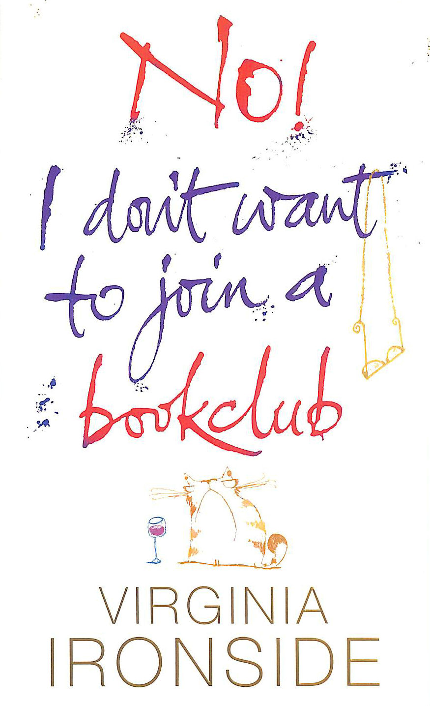 IRONSIDE, VIRGINIA - No! I Don't Want to Join a Bookclub, First Edition