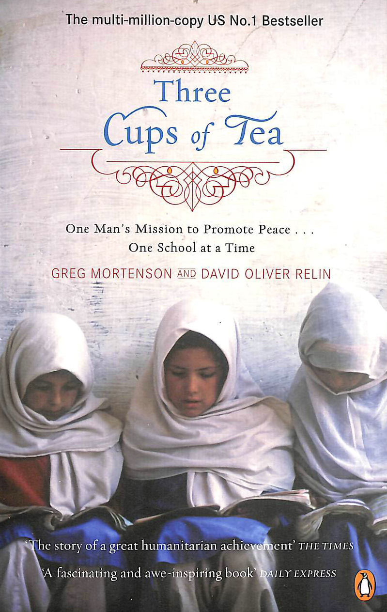 GREG MORTENSON; DAVID OLIVER RELIN - Three Cups Of Tea
