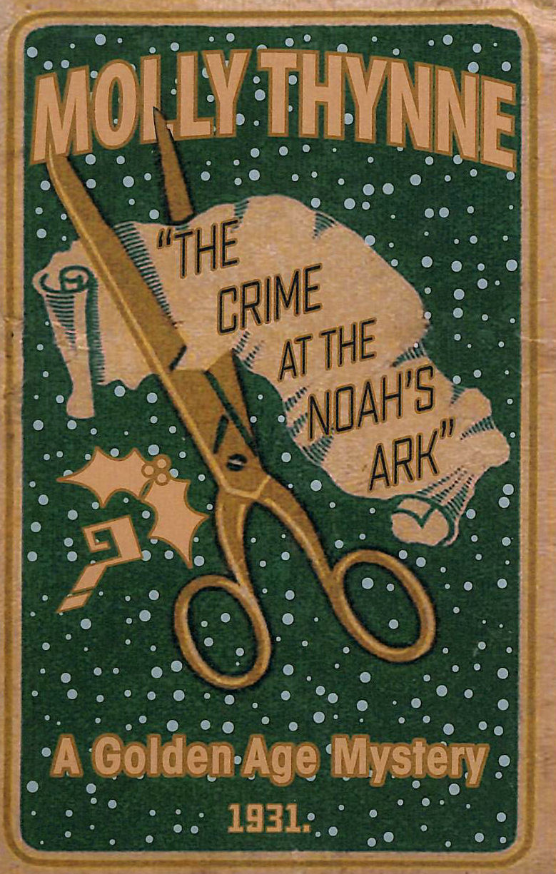 THYNNE, MOLLY - The Crime at the Noah's Ark