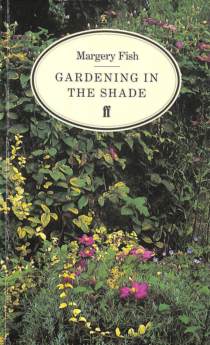 FISH, MARGERY - Gardening in the Shade