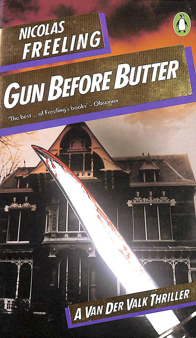 FREELING, NICOLAS - Gun Before Butter