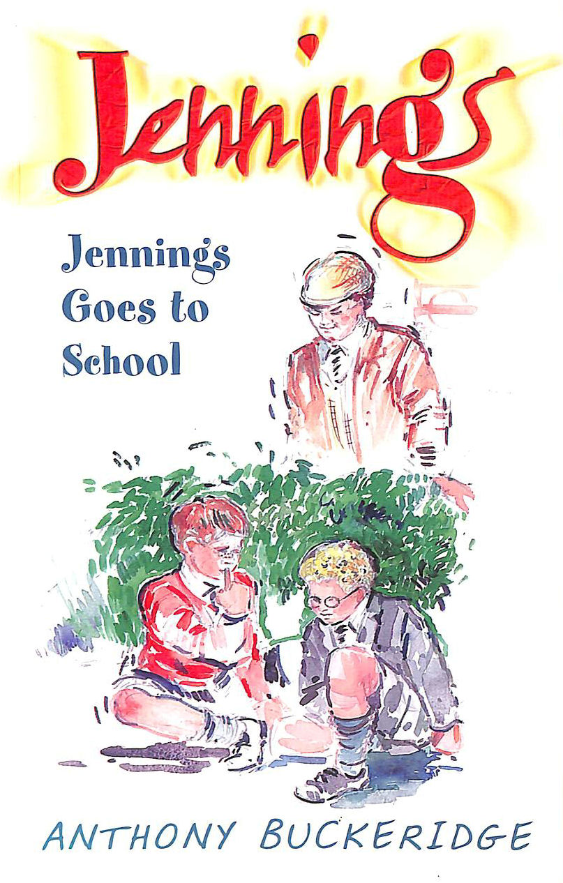 BUCKERIDGE, ANTHONY - Jennings Goes To School: 1