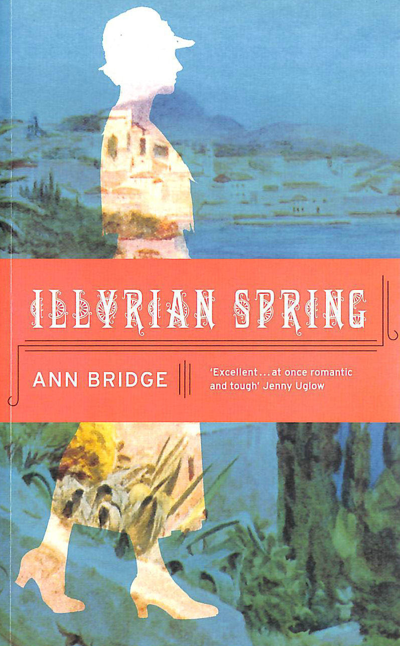 ANN BRIDGE - Illyrian Spring