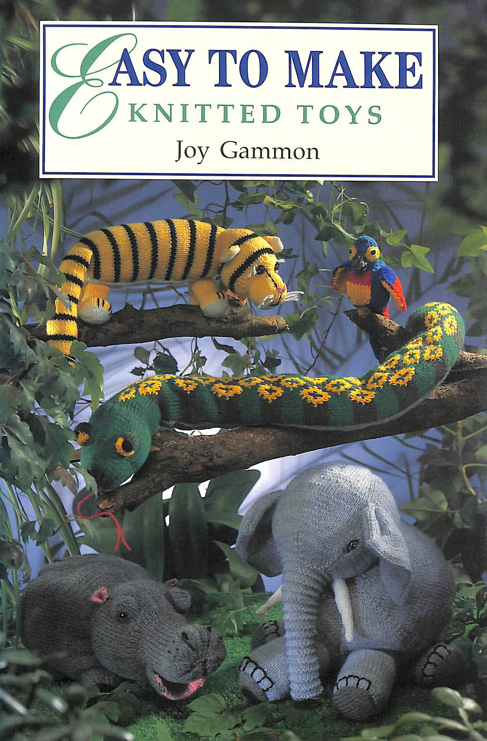 GAMMON, JOY - Easy To Make Knitted Toys