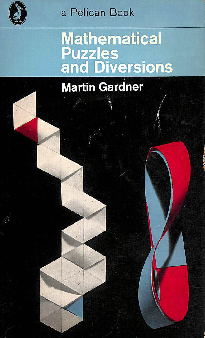 GARDNER, MARTIN - Mathematical Puzzles And Diversions (Pelican S.)