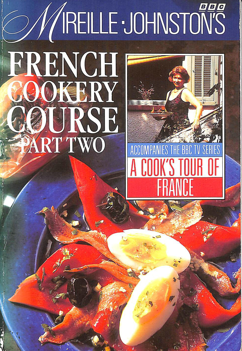 JOHNSTON, MIREILLE - Mireille Johnston's French Cookery Course: Part 2