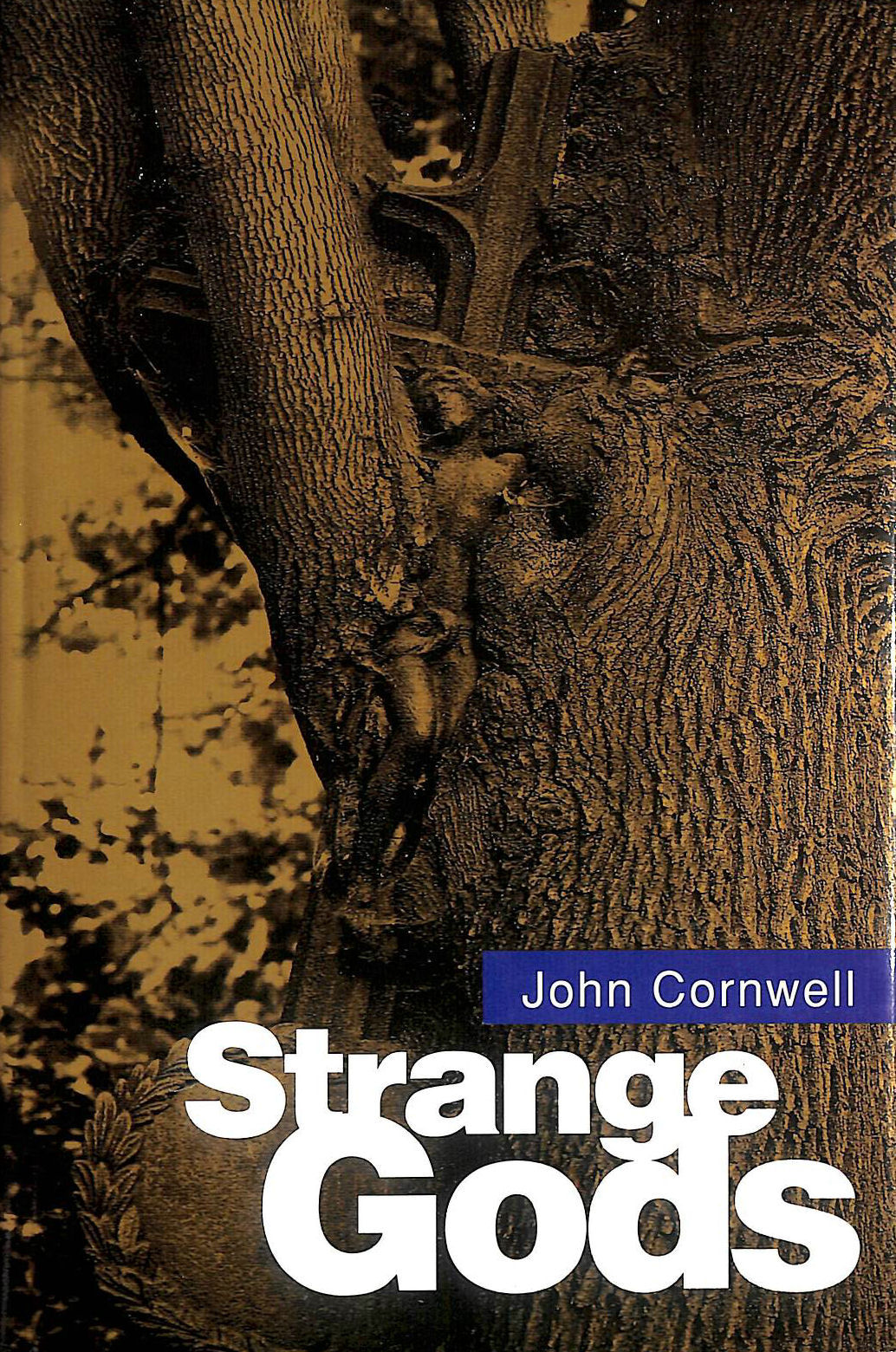 CORNWELL, JOHN - Strange Gods