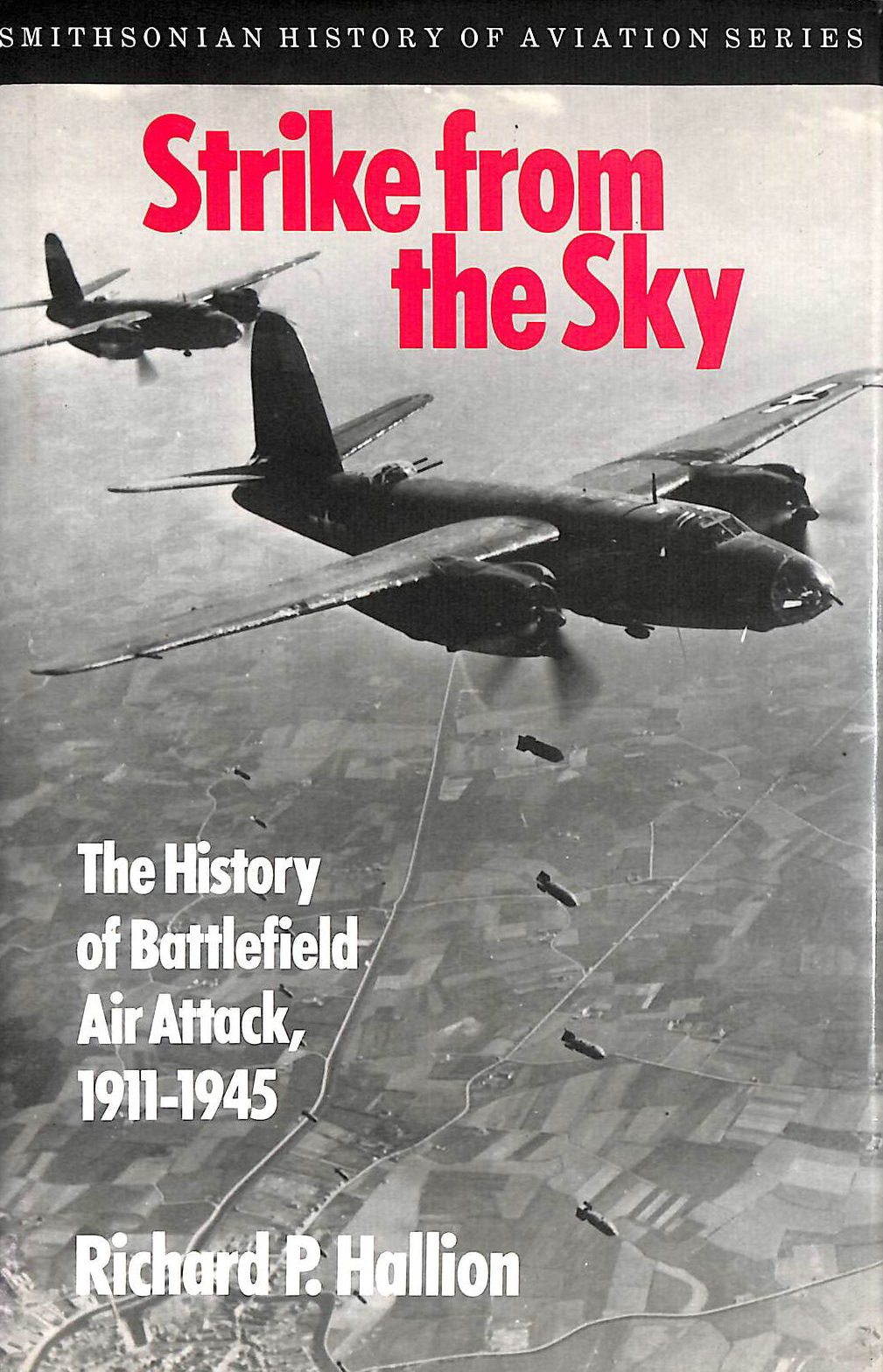 HALLION, RICHARD P. - Strike from the Sky
